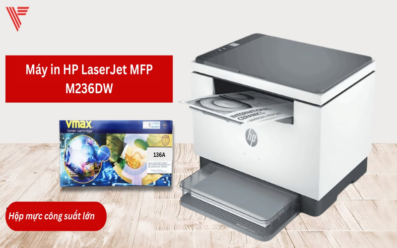 Máy in HP LaserJet MFP M236DW hộp mực công suất lớn